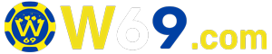 W69 เว็บพนันออนไลน์ ครบวงจรฝาก ถอนไม่มีขั้นต่ำ ปลอดภัย100%